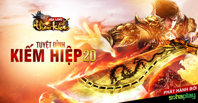 Hỏa Long Thần Kiếm chính thức ra mắt tại cổng game SohaPlay, tặng Giftcode giá trị