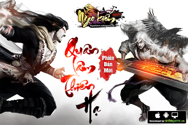 Quân Lâm Thiên Hạ - Big Update "khủng" của Ngạo Kiếm Mobile chính thức ra mắt