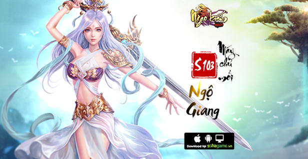 Ra mắt máy chủ Ngộ Giang, Ngạo Kiếm Mobile tặng VIPCode giá trị