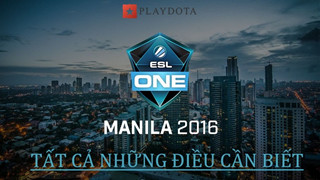 Lịch thi đấu ESL One Manila 2016 và tất cả những điều cần biết