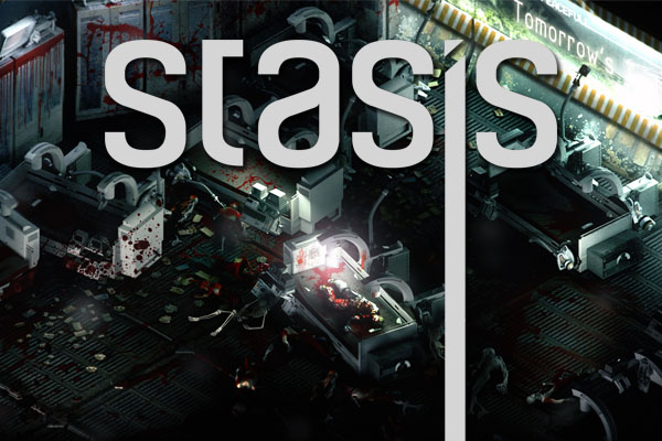 STASIS - Cơn ác mộng kinh hoàng trên PC sẽ sớm đổ bộ di động
