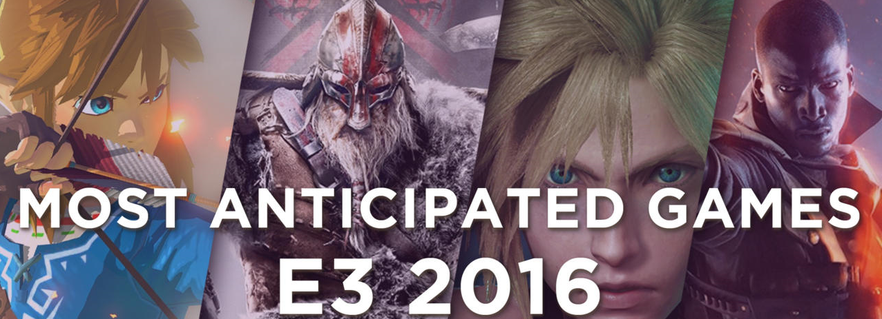 20 tựa game được chờ đón ra mắt tại sự kiện E3 2016