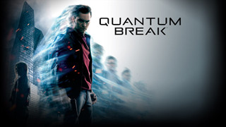 Quantum Break sẽ không hỗ trợ thêm patch cho phiên bản trên Windows Store