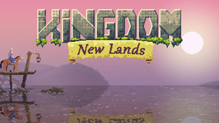 Game mô phỏng - chiến thuật 2D Kingdom: New Lands ra mắt game thủ