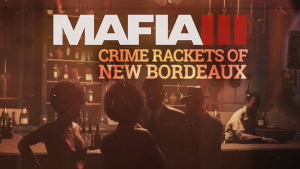 Mafia III Gameplay Video Series: Rackets