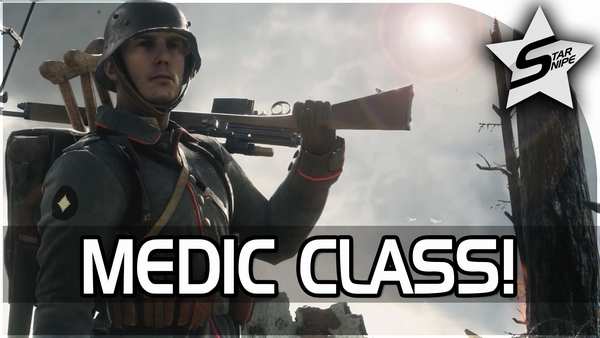 [Hướng dẫn Battlefield 1] Kì 1 - Làm Medic sao cho tốt?