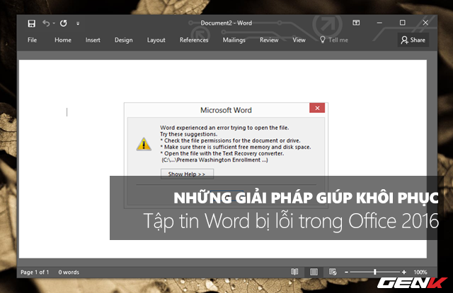 Những giải pháp giúp khôi phục lại tập tin Word bị lỗi trong Office 2016