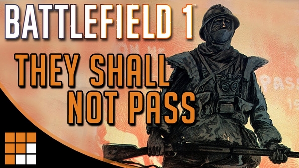Battlefield 1: Những hình ảnh đầu tiên của DLC They Shall Not Pass