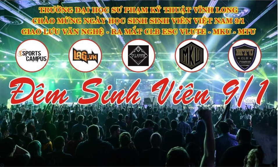 Chi tiết sự kiện ra mắt CLB Esport Club tại Vĩnh Long - Đêm Sinh Viên 9/1 