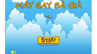 Máy Bay Bà Già - Tựa game vô cùng hài hước do người Việt Nam sản xuất