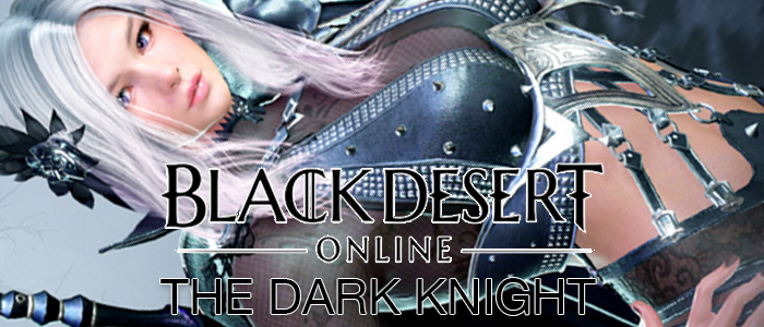 Black Desert: Nghề Dark Knight chính thức ra mắt vào 01/03