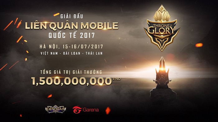 Garena Throne of Glory 2017: Giải đấu LQM quốc tế đầu tiên với tổng giải thưởng lên đến 1.5 tỷ đồng