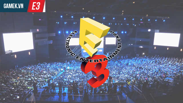 Lịch trình E3 2017 dành cho những game thủ quan tâm đến sự kiện lớn bậc nhất này