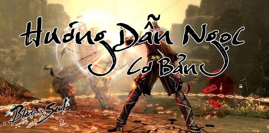 BnS: Hướng dẫn cơ bản về Ngọc/Gem - Chỉ số của Gem và cách tìm Gem