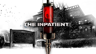 The Inpatient - tiền truyện của Until Dawn - đã có thời điểm ra mắt