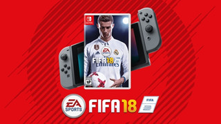 FIFA 18: EA giải thích về những tính năng bị loại khỏi bản Nintendo Switch