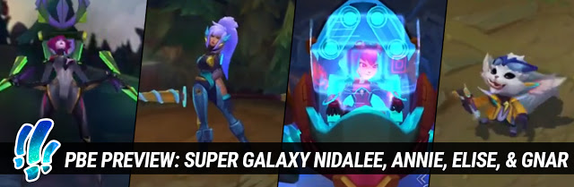 LMHT: Hé lộ hình ảnh chi tiết của bộ tứ Siêu Nhân Ngân Hà Gnar, Annie, Nidalee và Elise hoàn toàn mới