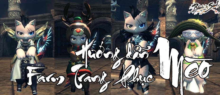 BnS: Hướng dẫn cách farm các trang phục Mèo dành cho Triệu Hồi Sư