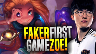 "Lần đầu tiên" của Faker với tướng mới Zoe: Không thể tin được!