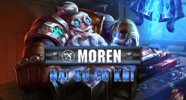 Đại Sư Cơ Khí Moren sẽ là vị tướng thứ 57 của Liên Quân Mobile