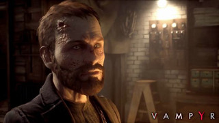 DONTNOD ra mắt trailer giới thiệu chuỗi quá trình hình thành game Vampyr