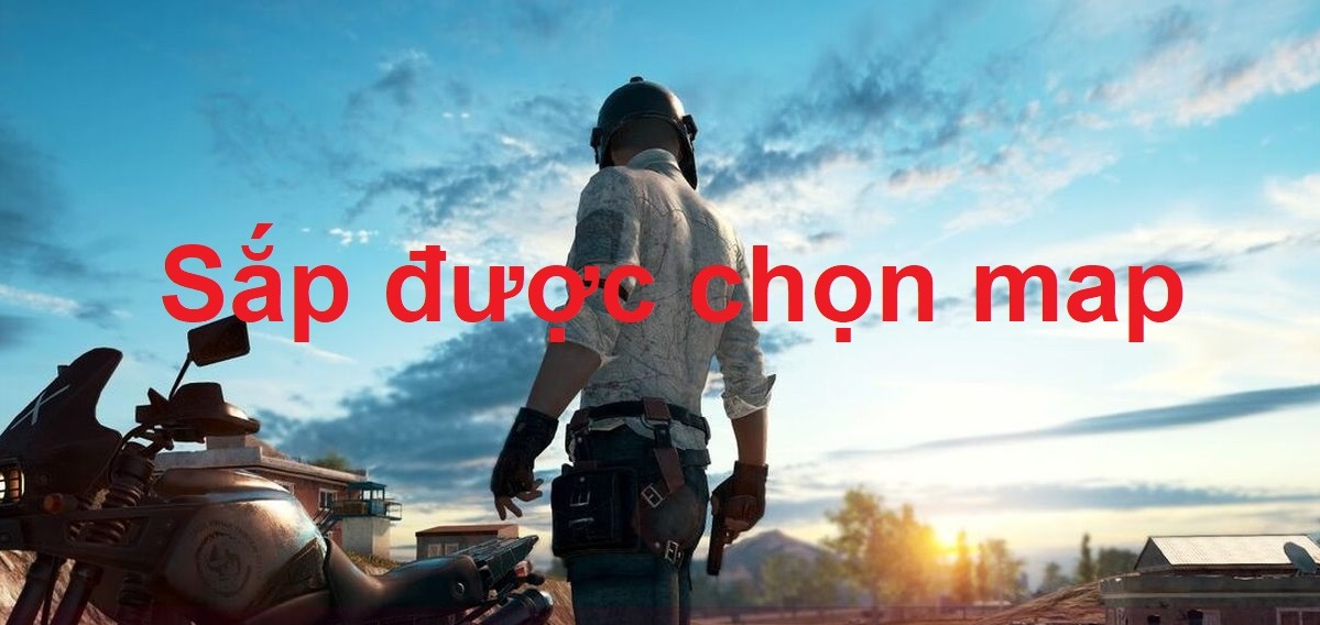 [PUBG] Ơn giời, cuối cùng cũng được lựa chọn bản đồ trước khi chơi rồii