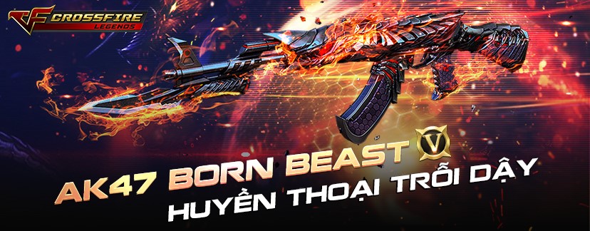 Crossfire Legends: AK 47 Born Beast - Huyền thoại trở lại cùng hàng loạt sự kiện đặc biệt