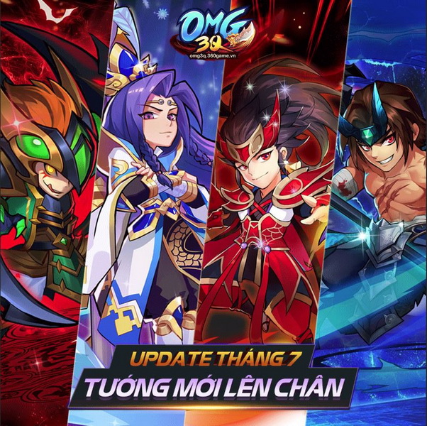 OMG 3Q: Cùng điểm qua dàn 4 Chân Tướng chuẩn bị công phá vào cập nhật tháng 7 này