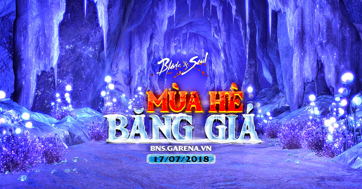 Bản cập nhật Mùa hè Băng Giá sẽ chính thức ra mắt trong Blade & Soul Việt vào hôm nay