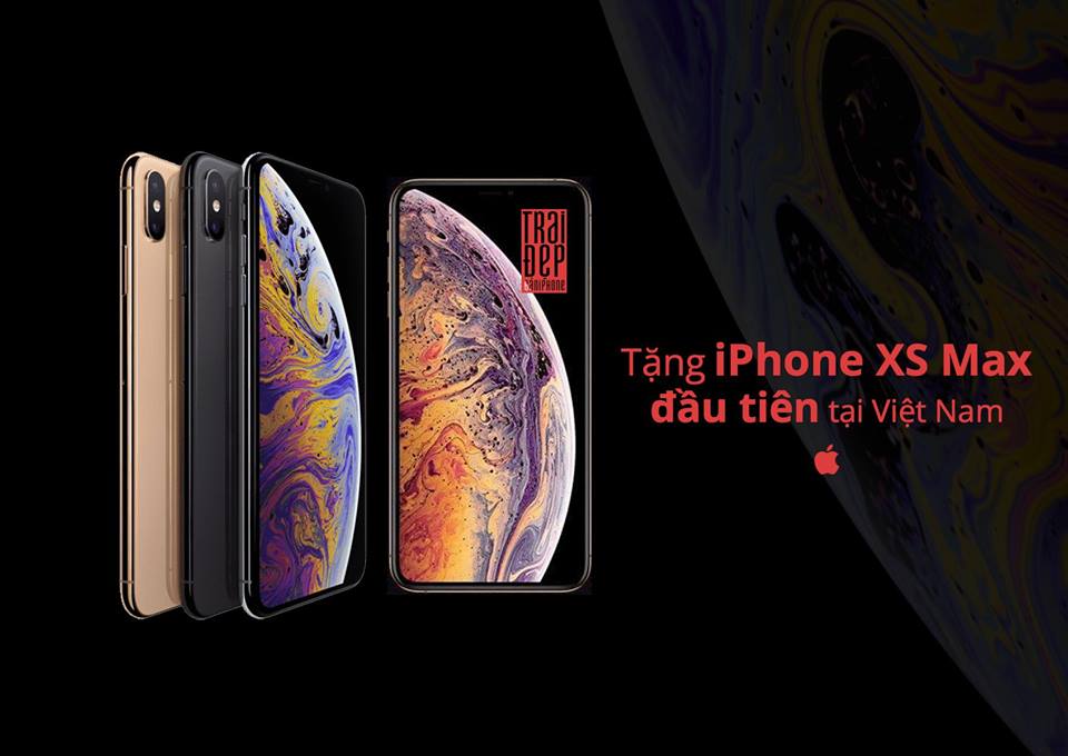 [Give Away] Nhanh tay để sở hữu MIỄN PHÍ iPhone Xs Max đầu tiên tại Việt Nam