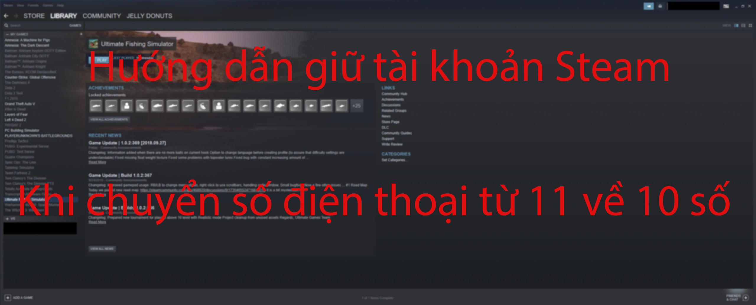 Hướng dẫn giữ tài khoản Steam khi chuyển số điện thoại từ 11 về 10 số