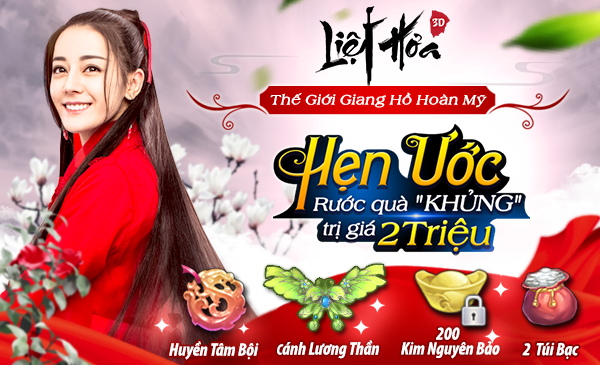Liệt Hỏa 3D tặng phần quà Giftcode khủng trị giá 3 triệu dành cho các game thủ tham gia event Hẹn Ước