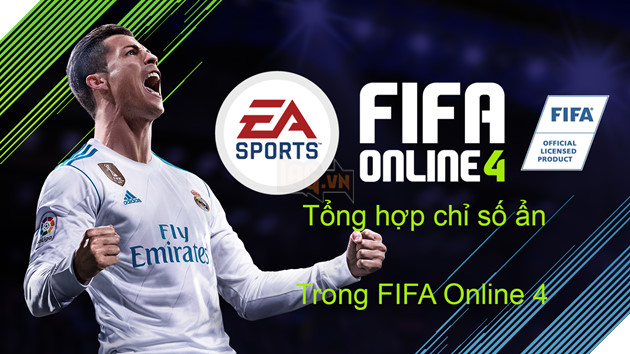 FIFA Online 4: Tất tần tật về chỉ số ẩn của cầu thủ trong FIFA Online 4 (Phần 3)