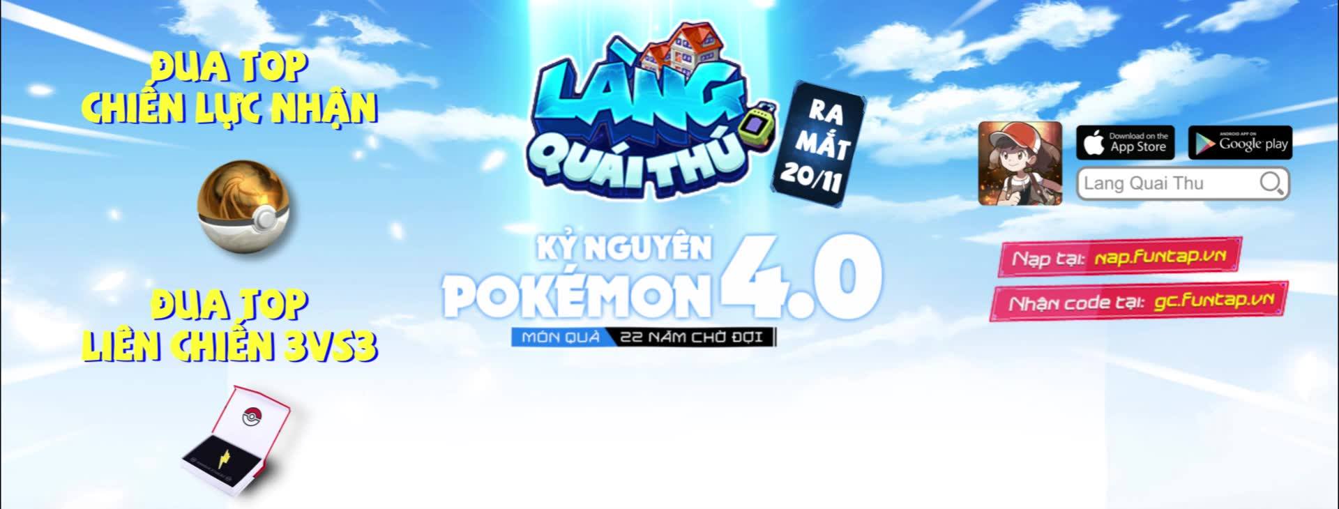 Làng Quái Thú Mobile: Game đối kháng nảy lửa về Pokémon ra mắt 10h hôm nay 20/11, tặng 300 Giftcode tới game thủ!