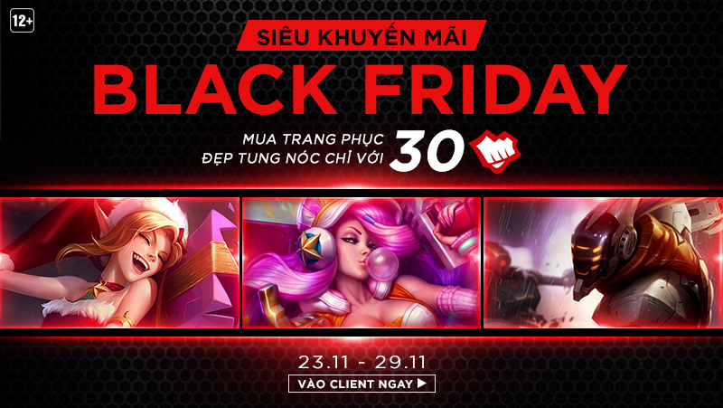 Liên Minh Huyền Thoại hưởng ứng sự kiện Black Friday: Cho phép mua Skin khủng chỉ với 30 RP