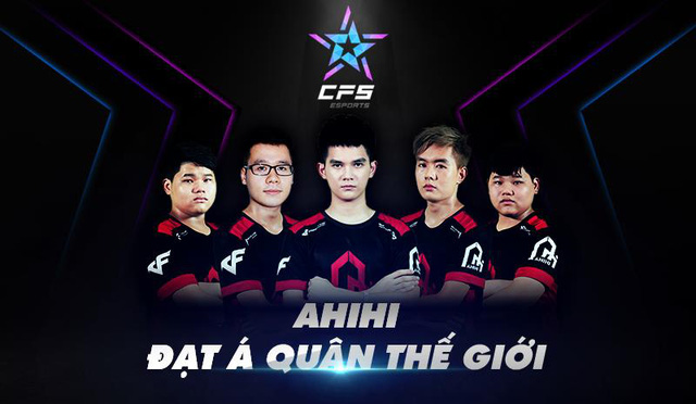 CFL: AHIHI chính thức trở thành Á Quân thế giới tại giải đấu CFS 2018