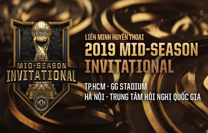 LMHT - Những điều bạn cần biết về giải đấu MSI 2019 sắp diễn ra tại Việt Nam