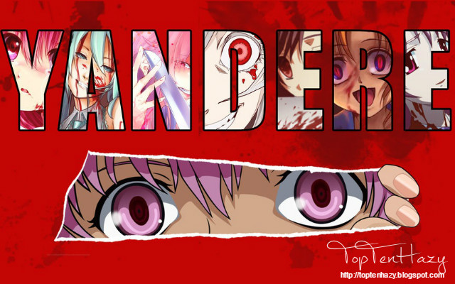 Tổng hợp 10 nữ Yandere sẵn sàng giết người trong Anime Nhật Bản