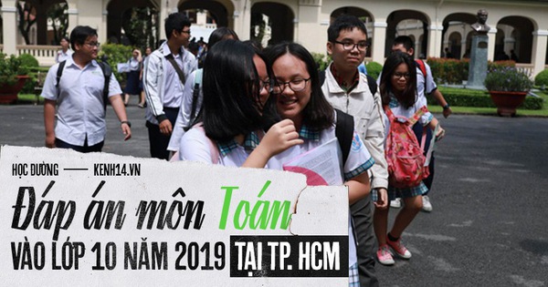 Chi tiết Đáp án môn Toán vào lớp 10 tại TP HCM năm 2019