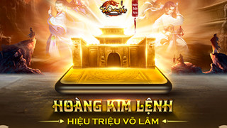 Tân Chưởng Môn VNG: Big update Hoàng Kim Lệnh chính thức ra mắt vào ngày mai 16/7