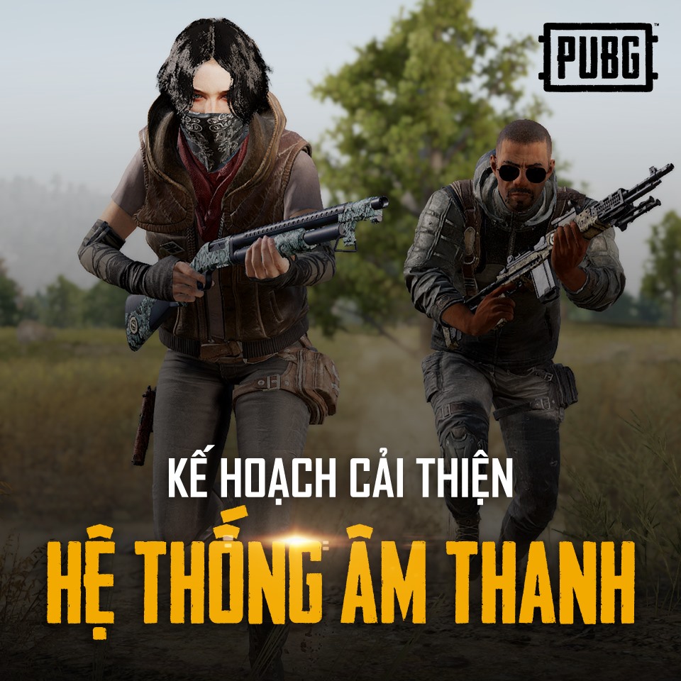 PUBG: Chi tiết kế hoạch cải tiến âm thanh trong năm 2019