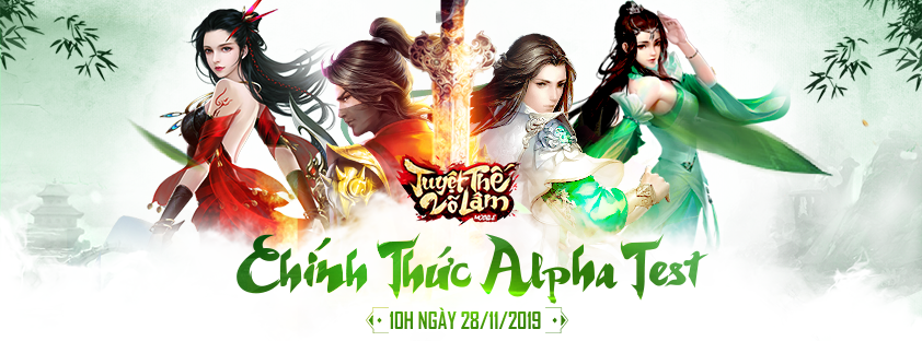 Tuyệt Thế Võ Lâm Mobile Alpha Test hôm nay, chiêu mộ anh tài khắp thiên hạ cùng tham gia