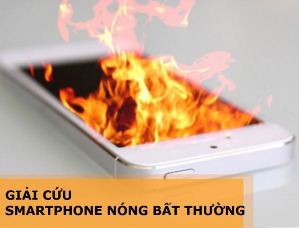 Hướng dẫn: Nguyên nhân điện thoại bị nóng và cách khắc phục 
