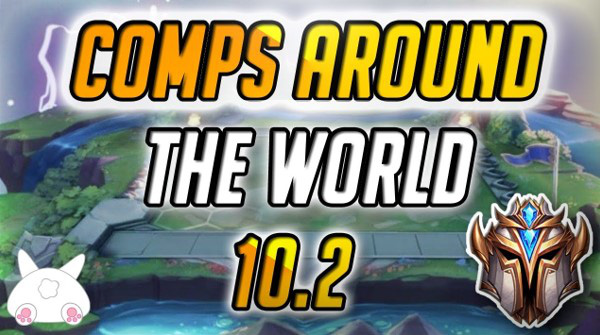 Tổng hợp 8 đội hình cực mạnh trong Đấu Trường Chân Lý 10.2