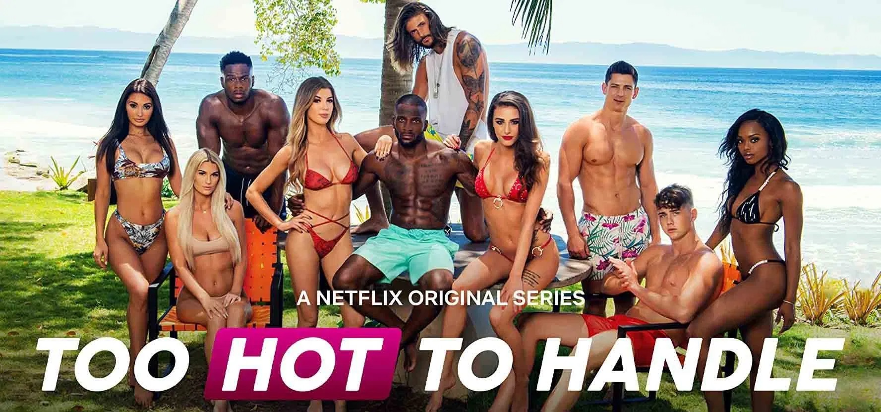 Too Hot to Handle - Show truyền hình 18+ của Netflix bị tố giả tạo, sắp đặt