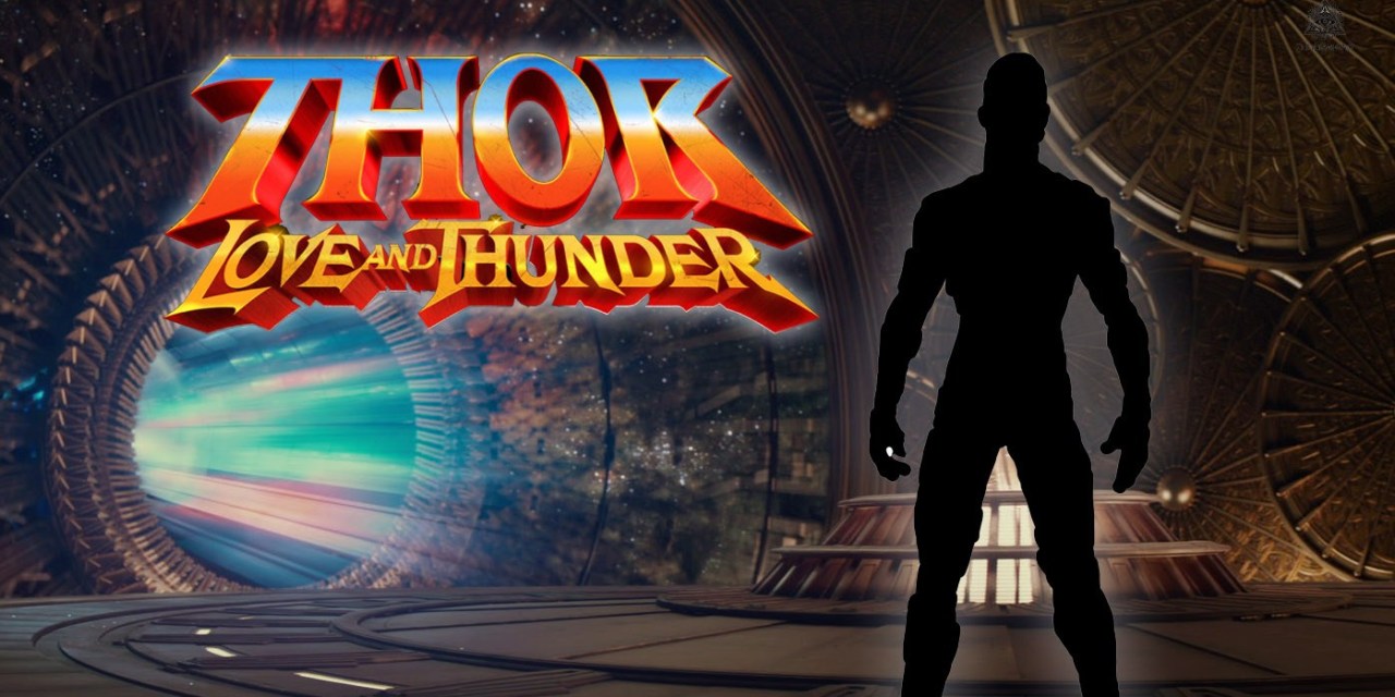 Nhân vật bí ẩn đã được thêm vào dàn diễn viên của Thor: Love and Thunder là ai?