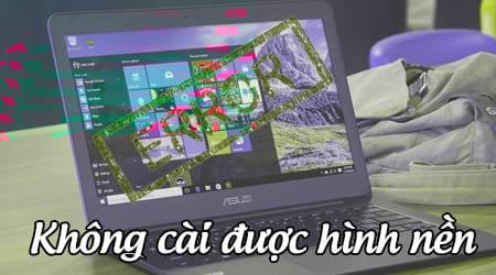 Hướng dẫn: Cách khắc phục lỗi không cài được hình nền trên Windows 10