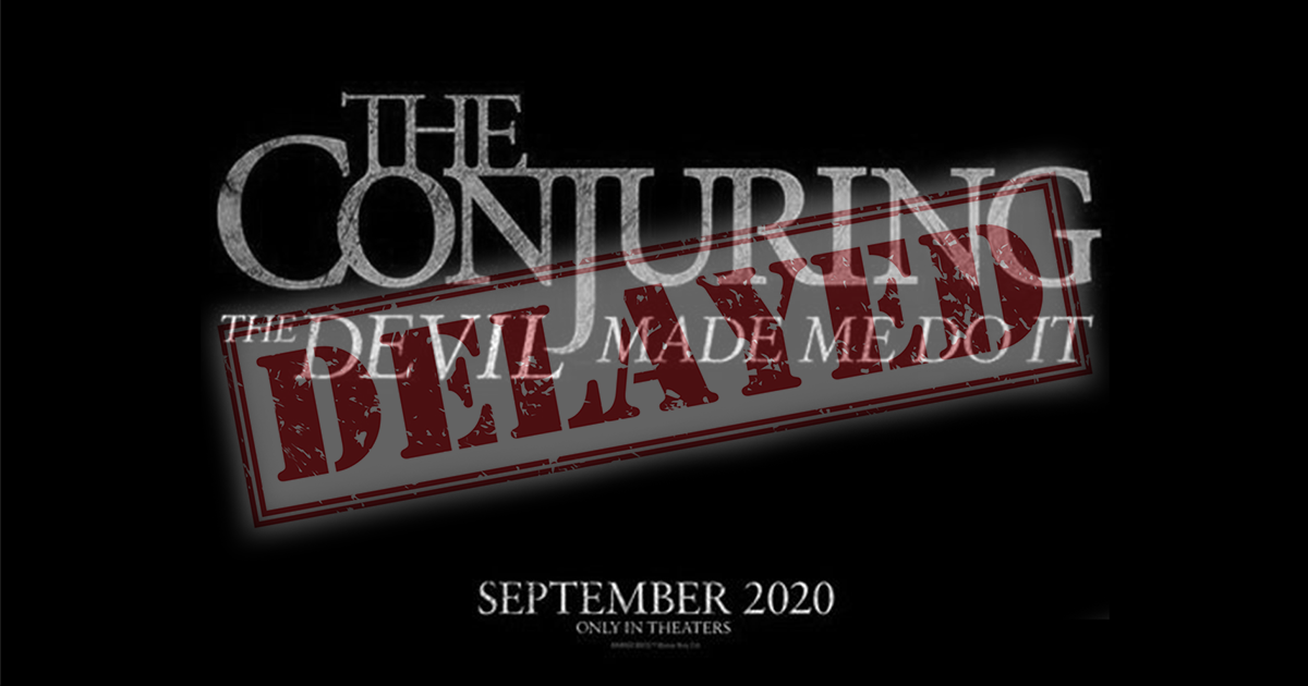 Ngày ra mắt The Conjuring 3 có thể bị hoãn đến năm 2021