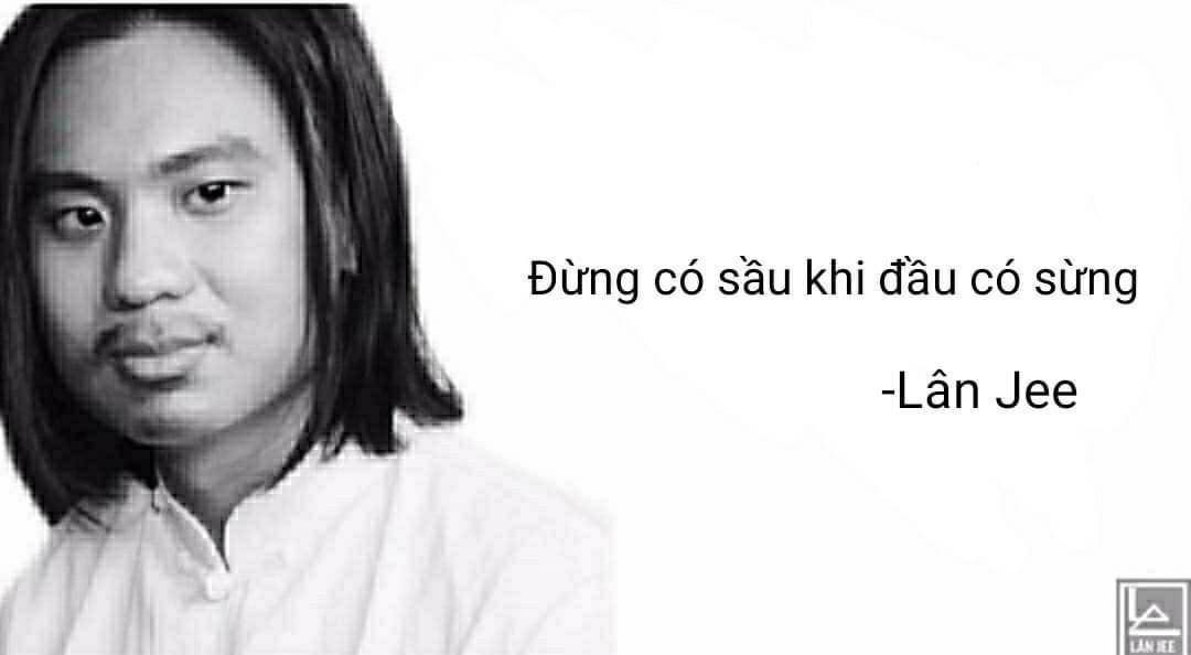 Lân Jee là ai? Thánh trích dẫn siêu hài hước được cộng đồng mạng vô cùng yêu thích
