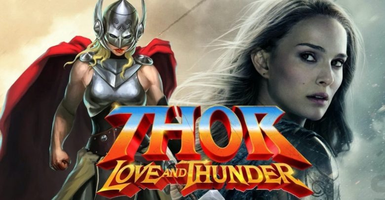 Thor Love and Thunder: Nữ diễn viên chính bất ngờ hé lộ tình tiết mới về cốt truyện 